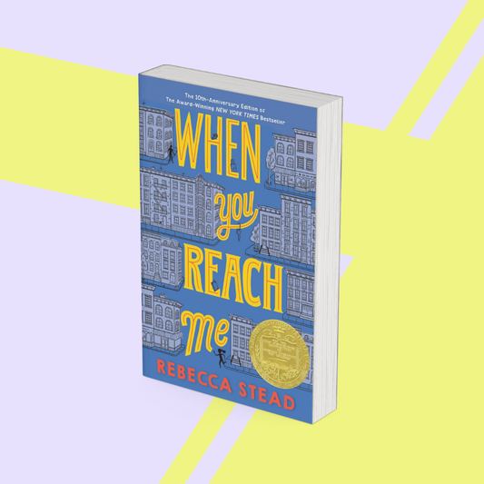 When You Reach Me by Rebecca Stead - Novel Study