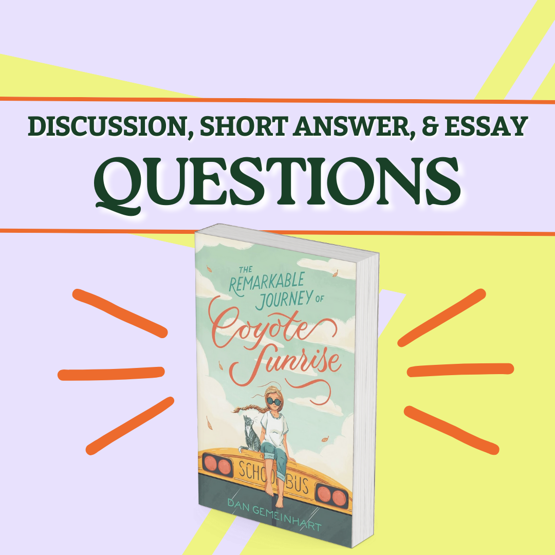 The Remarkable Journey of Coyote Sunrise - Discussion, Short Answer, Essay